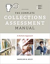 The Complete Collections Assessment Manual